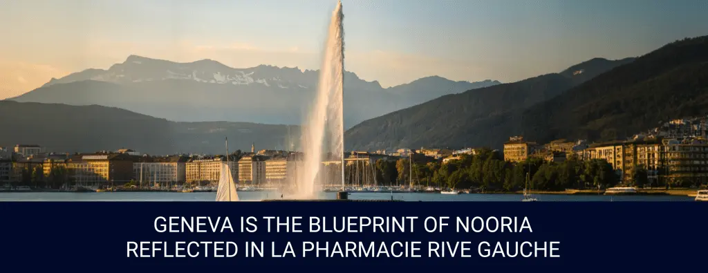 Geneva Is the Blueprint — Nooria Reflected in La Pharmacie Rive Gauche